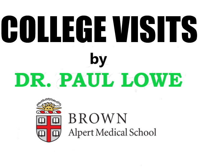 College_Visits_by_Dr_Lowe_Brown_Warren_Alpert_Medical_School
