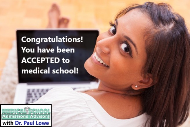 Accepted to medical school Dr Paul Lowe Admissions
