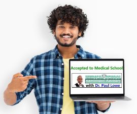 Medical School Admissions Advisors with Dr Paul Lowe Acceptances